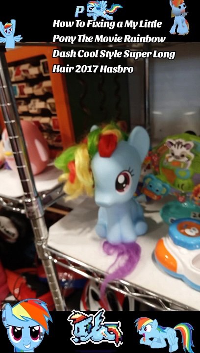 How To Fixing a My Little Pony The Movie Rainbow Dash Cool Style Super Long Hair 2017 Hasbro