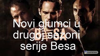 Besa sezona 2 (domaca serija 2021) - svi novi glumci u seriji