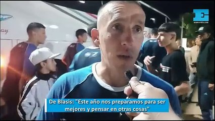 De Blasis: "Este año nos preparamos para ser mejores y pensar en otras cosas"