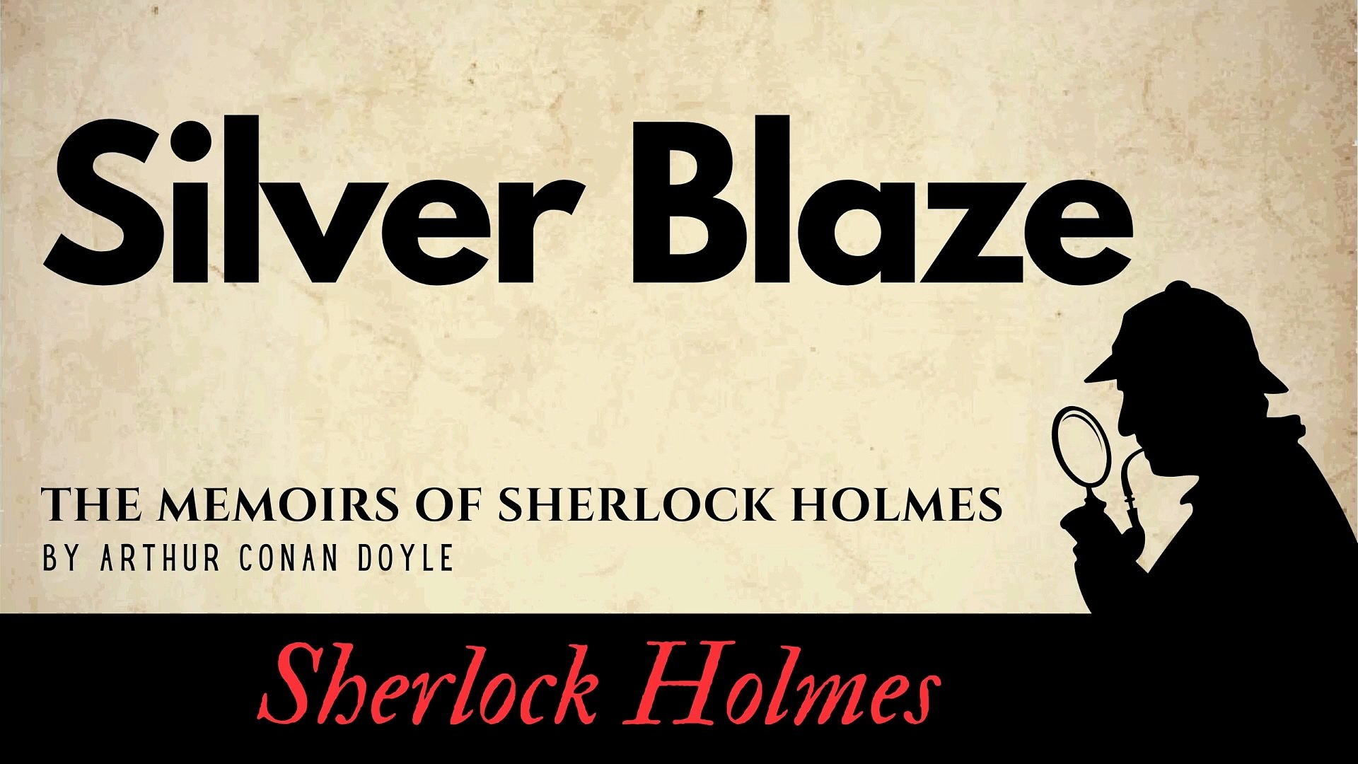 ⁣The Memoirs of Sherlock Holmes Silver Blaze Full Audiobook