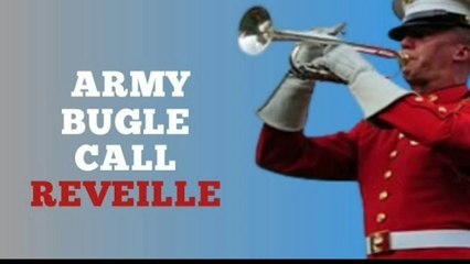 Army Bugle Call Reveille-Sound Effect