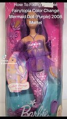 How To Fixing a Barbie Fairytopia Color Change Mermaid Doll (Purple) 2008 Mattel