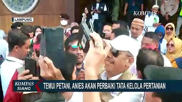 Anies Temui Petani dan Relawan di Lampung, Muhaimin Kunjungi Ponpes di Pasuruan