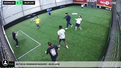 But de el fenomeno nazario  - BLUE LOCK