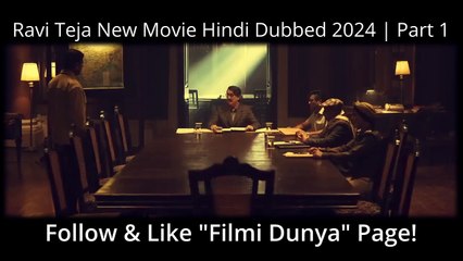 Ravi Teja's Latest Hindi Dubbed Movie 2024 - Part 1