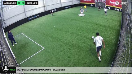 But de el fenomeno nazario  - BLUE LOCK