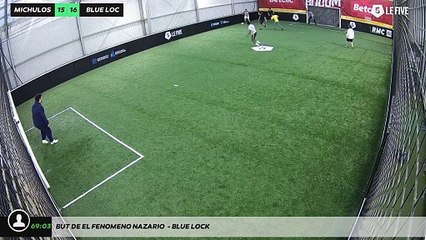 But de el fenomeno nazario  - BLUE LOCK