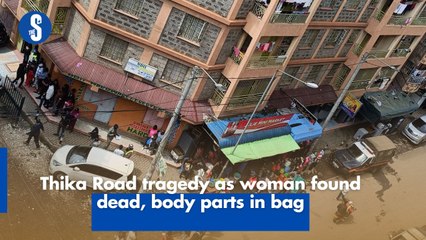 Thika Road tragedy as woman found dead, body parts in bag