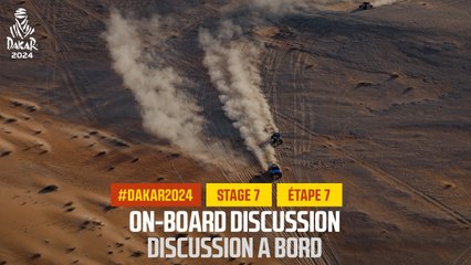 On-board discussion - Stage 7 - #Dakar2024