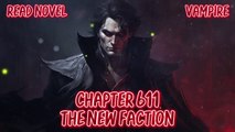 The New Faction Ch.611-615 (Vampire)