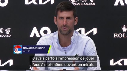 Open d'Australie - Djokovic : "J'avais parfois l'impression de jouer face à moi-même"
