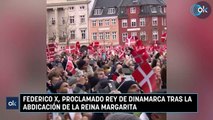 Federico X, proclamado rey de Dinamarca tras la abdicación de la reina Margarita