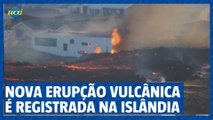 Nova erupção vulcânica é registrada na Islândia