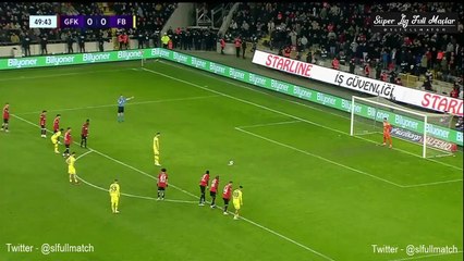 Gazıantep FK  Fenerbahçe İkıncı Yarı