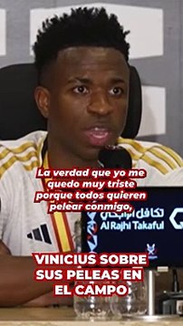 Vinicius y sus peleas en el césped: Sé que no soy un santo