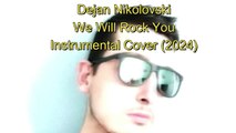 Dejan Nikolovski- Queen - We Will Rock You Instrumental Cover (2024)