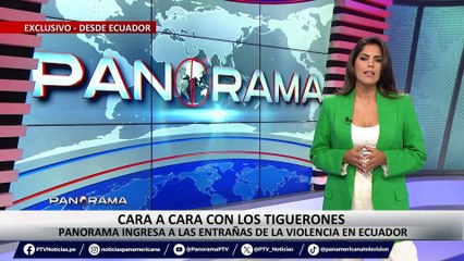 ¡Exclusivo! Cara a cara con “Los Tiguerones”: Panorama ingresa a las entrañas de la violencia en Ecuador