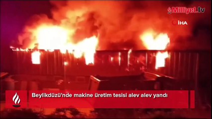 Beylikdüzü'nde makine üretim tesisi alev alev yandı