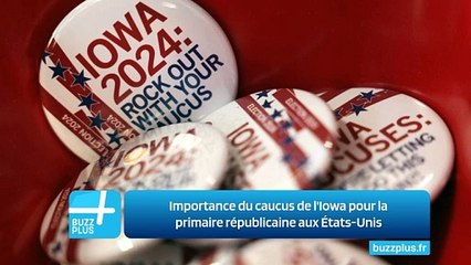 Importance du caucus de l'Iowa pour la primaire républicaine aux États-Unis