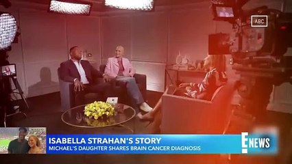 Michael Strahan’s 19-Year-Old Daughter Isabella Reveals Battle With Brain Cancer