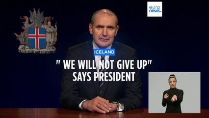 Eruption in Iceland: 'We will not give up' says president