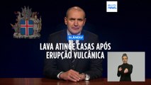 Lava atinge casas após erupção vulcânica na Islândia