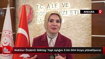 Mahinur Özdemir Göktaş: Yaşlı aylığını 3 bin 504 liraya yükseltiyoruz