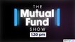 The Mutual Fund Show | DSP Mutual Fund's Portfolio Management Strategies | NDTV Profit