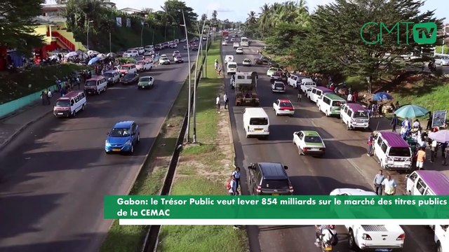 [#Reportage] Gabon: le Trésor Public veut lever 854 milliards sur le marché des titres publics de la CEMAC