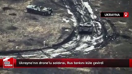 Ukrayna’nın drone’lu saldırısı, Rus tankını küle çevirdi