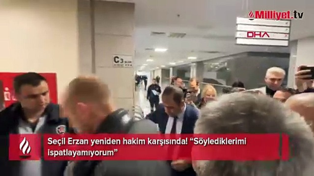 Seçil Erzan yeniden hakim karşısında! 'Söylediklerimi ispatlayamıyorum'