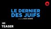 LE DERNIER DES JUIFS de Noé Debré avec Michael Zindel, Agnès Jaoui, Solal Bouloudnine : teaser [HD] | 24 janvier 2024 en salle