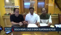 Diduga Menipu, Caleg Di Sinjai Dilaporkan Ke Polisi