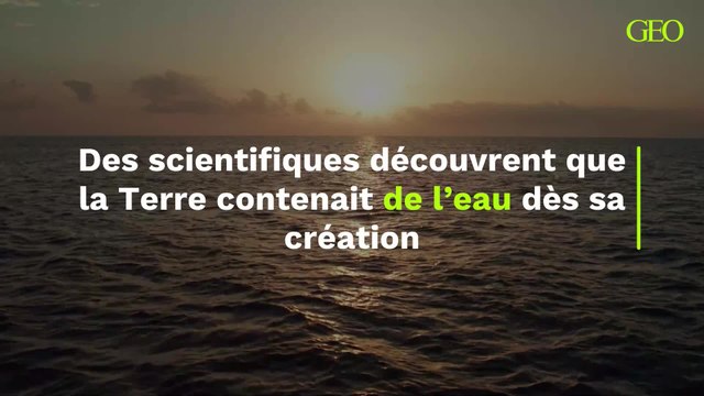 Des scientifiques découvrent que la Terre contenait de l’eau dès sa création