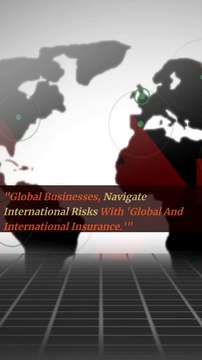Global and International Insurance Navigating International Risks