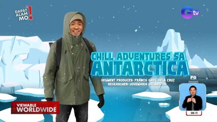 Download Video: Kuya Kim, ibinahagi ang kanyang chill adventures sa Antarctica! | Dapat Alam Mo!