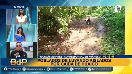 Huaico en Huánuco: poblado de Luyando está aislado y han perdido cultivos tras precipitaciones