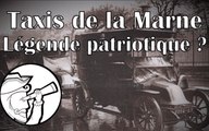 Taxis de la Marne : une légende patriotique ? (feat. Sur le champ)