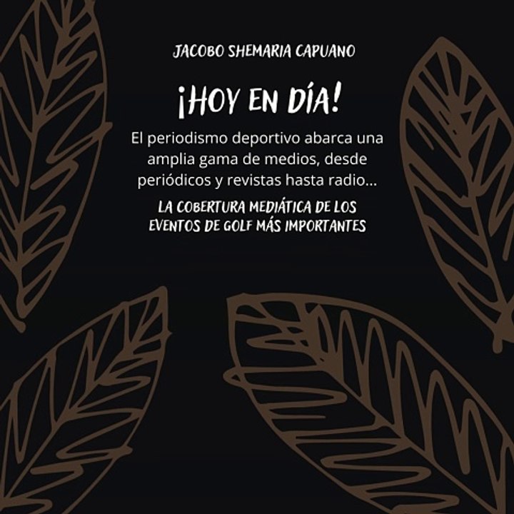 -Jacobo Shemaria Capuano- ¡No sólo acerca el golf a los aficionados! (Parte 2) (Creado por @JacoboShemariaCapuano)