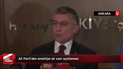 AK Parti'den emekliye ek zam açıklaması: Çalışmalar tamamlandığında teklife eklenecek