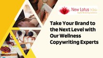 New Lotus Web | Take Your Brand to the Next Level with Our Wellness Copywriting Experts