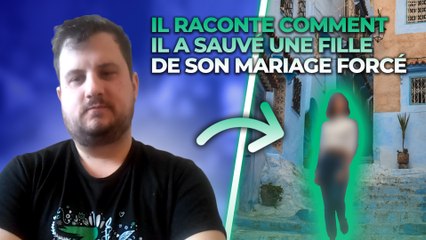 J'ai libéré une jeune fille séquestrée au Maroc