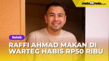 Raffi Ahmad Makan di Warteg Habis Rp50 Ribu, Lauk yang Dipilih Jadi Perbincangan