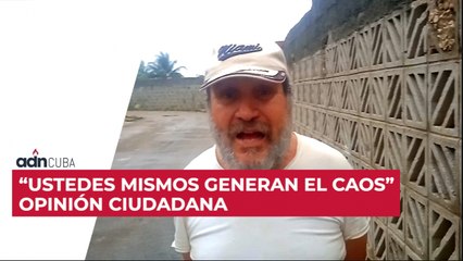 “Ustedes mismos generan el caos” Opinión ciudadana