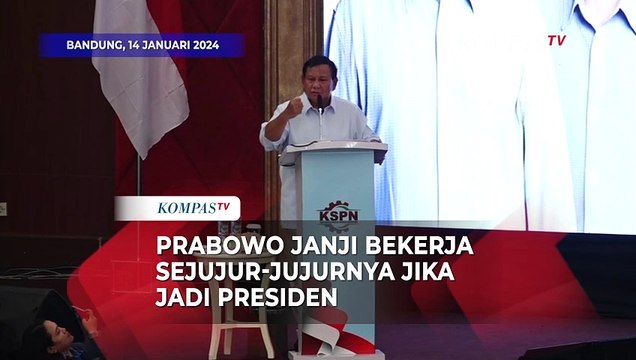 Janji Prabowo jika Terpilih Jadi Presiden: Kami Akan Bekerja Benar dan Jujur