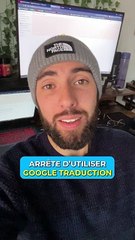 Arrête d'utiliser Google Traduction