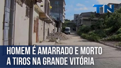Homem é amarrado e morto a tiros na Grande Vitória