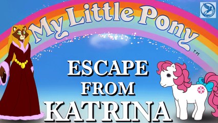 MY LITTLE PONY-ESCAPE FROM KATRINA(INSTRUMENTAL REMASTERED)