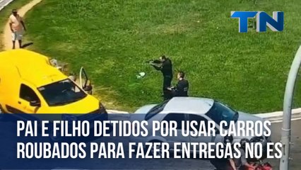 Pai e filho detidos por usar carros roubados para fazer entregas dos Correios no ES