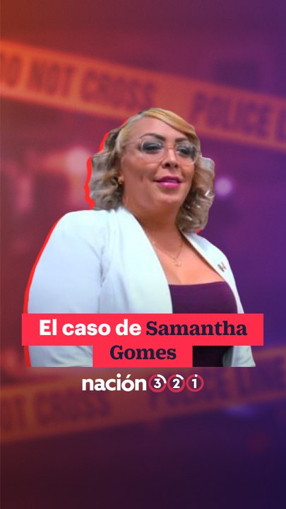 El caso de Samantha Gomes